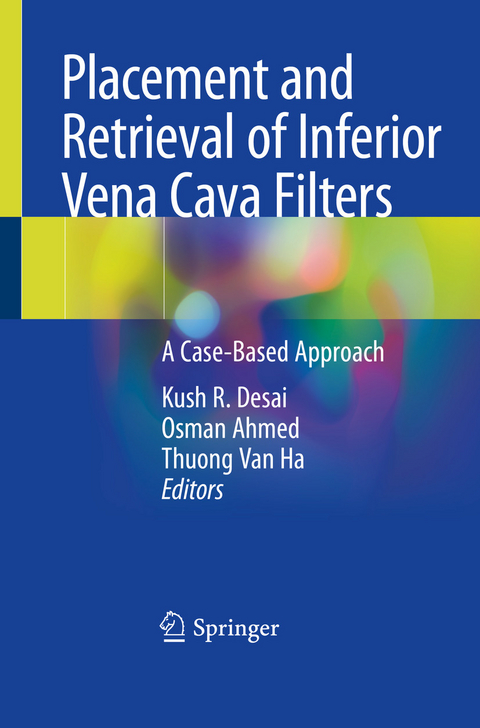 Placement and Retrieval of Inferior Vena Cava Filters - 