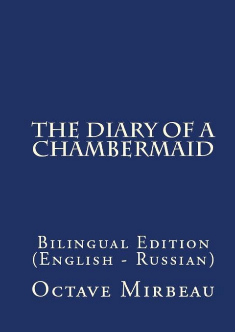 A Chambermaid's Diary - Octave Mirbeau