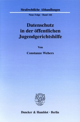 Datenschutz in der öffentlichen Jugendgerichtshilfe. - Constanze Webers