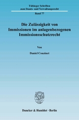 Die Zulässigkeit von Immissionen im anlagenbezogenen Immissionsschutzrecht. - Daniel Couzinet