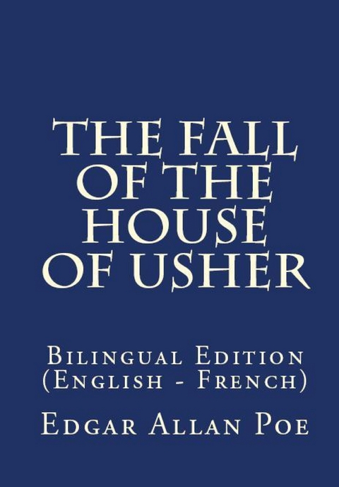 The Fall Of The House Of Usher - Edgar Allan Poe