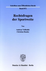 Rechtsfragen der Sportwette. - Andreas Voßkuhle, Christian Bumke