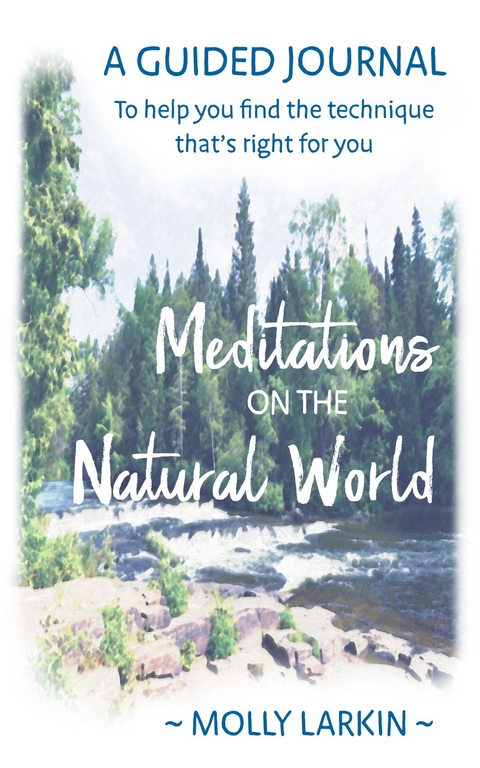 Meditations on the Natural World -  Molly Larkin