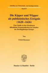 Die Kipper und Wipper als publizistisches Ereignis (1620-1626). - Ulrich Rosseaux