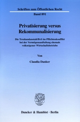 Privatisierung versus Rekommunalisierung. - Claudia Danker