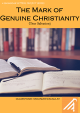 The Mark of Genuine Christianity - Oluwatosin Macaulay