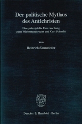 Der politische Mythus des Antichristen. - Heinrich Stemeseder