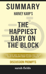 Summary: Harvey Karp's The Happiest Baby on the Block - Sarah Fields