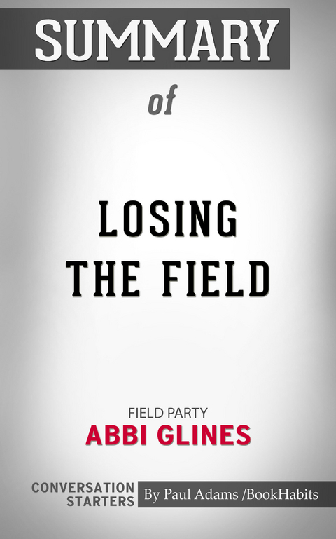 Summary of Losing the Field - Paul Adams