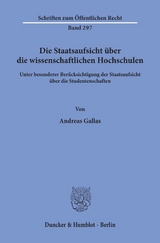 Die Staatsaufsicht über die wissenschaftlichen Hochschulen - Andreas Gallas