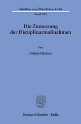 Die Zumessung der Disziplinarmaßnahmen. - Ortlieb Fliedner