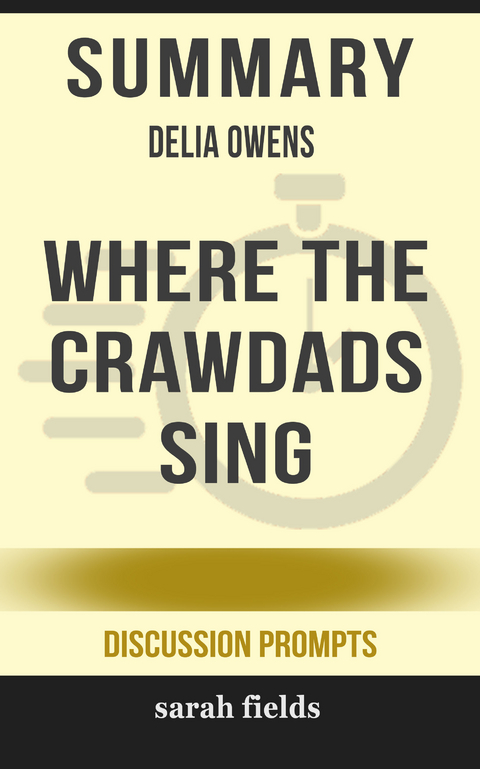 Summary: Delia Owens' Where the Crawdads Sing - Sarah Fields
