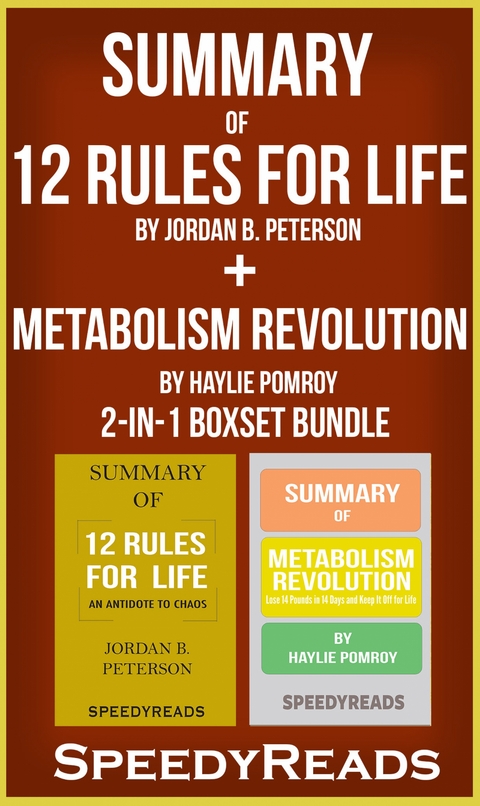 Summary of 12 Rules for Life: An Antidote to Chaos by Jordan B. Peterson + Summary of  Metabolism Revolution by Haylie Pomroy 2-in-1 Boxset Bundle - Speedy Reads