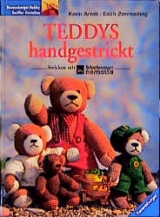 Teddys handgestrickt - Arndt, Karin; Zimmerling, Edith; Buss, Katharina