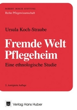 Fremde Welt Pflegeheim - Koch-Straube, Ursula