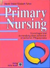 Primary Nursing - Ersser; Tutton; Ersser, Steven; Tutton, Elisabeth