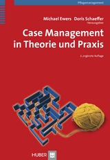Case Management in Theorie und Praxis - Ewers, Michael; Schaeffer, Doris