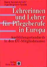 Lehrerinnen und Lehrer für Pflegeberufe in Europa - Beate Rennen-Allhoff, Inge Bergmann-Tyacke