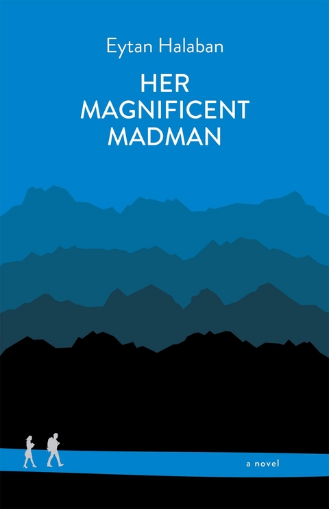 Her Magnificent Madman - Eytan Halaban