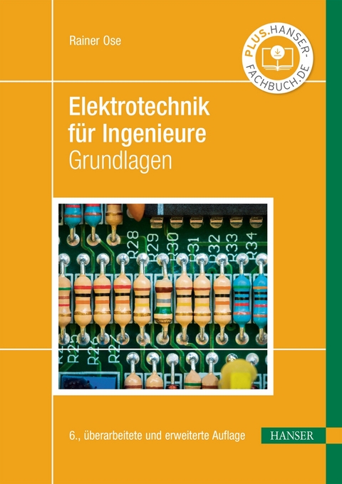 Elektrotechnik für Ingenieure -  Rainer Ose