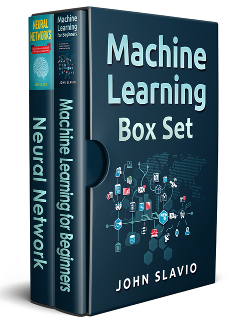 Machine Learning Box Set - John Slavio