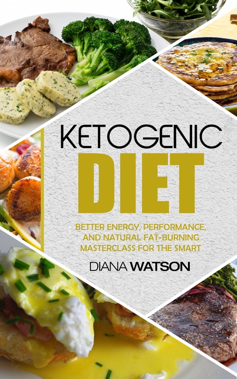 Ketogenic Diet - Diana Watson