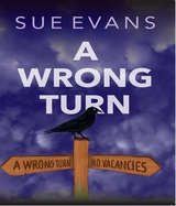 Wrong turn -  Sue Evans