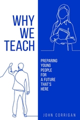 Why We Teach - John G Corrigan