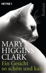 Ein Gesicht so schön und kalt - Higgins Clark, Mary