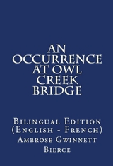 An Occurrence At Owl Creek Bridge - Ambrose Gwinnett