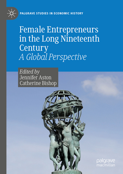 Female Entrepreneurs in the Long Nineteenth Century - 