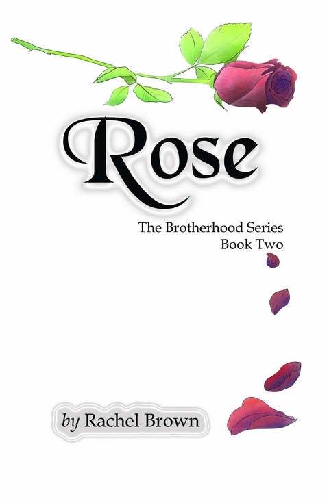 Rose - Rachel Brown