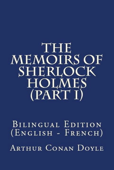 The Memoirs Of Sherlock Holmes - Arthur Conan Doyle