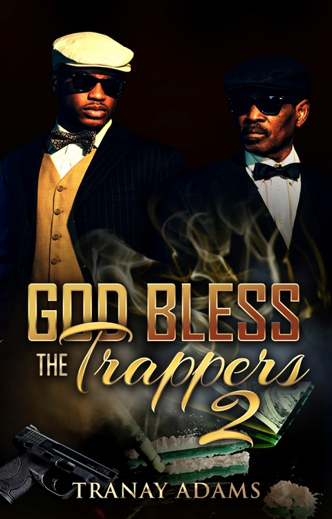 God Bless the Trappers 2 - Tranay Adams