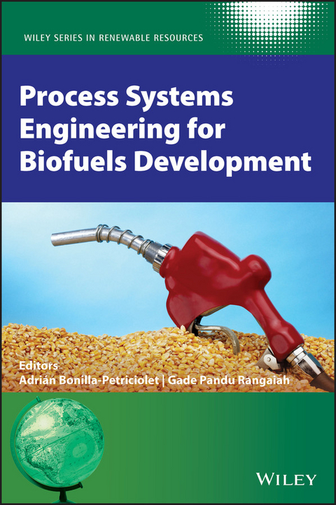 Process Systems Engineering for Biofuels Development - 