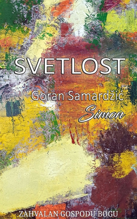 Svetlost - Goran Samaradzic