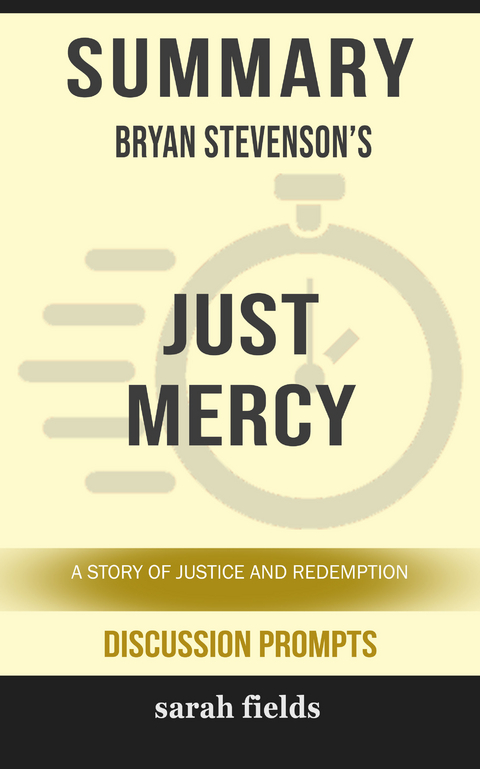 Summary: Bryan Stevenson's Just Mercy - Sarah Fields