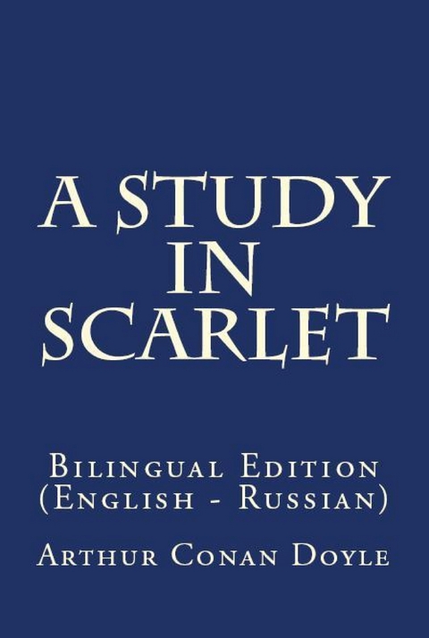 A Study In Scarlet - Arthur Conan Doyle