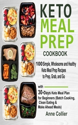 Keto Meal Prep Cookbook - Anne Collier