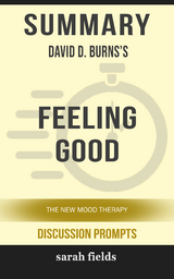 Summary: David D. Burns's Feeling Good - Sarah Fields