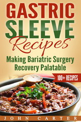 Gastric Sleeve Recipes - John Carter