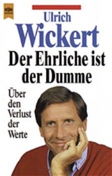 Der Ehrliche ist der Dumme - Ulrich Wickert