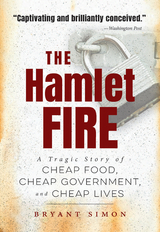 The Hamlet Fire - Bryant Simon