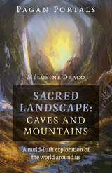 Pagan Portals - Sacred Landscape -  Melusine Draco