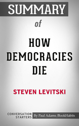 Summary of How Democracies Die - Paul Adams