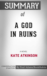 Summary of A God in Ruins - Paul Adams