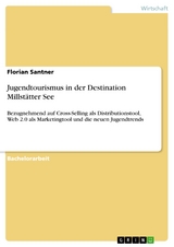 Jugendtourismus in der Destination Millstätter See - Florian Santner