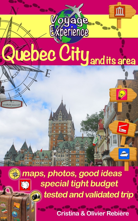 Quebec City and its area - Cristina Rebiere, Olivier Rebiere