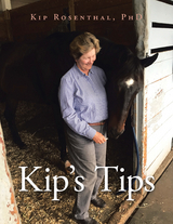 Kip's Tips - Kip Rosenthal PhD