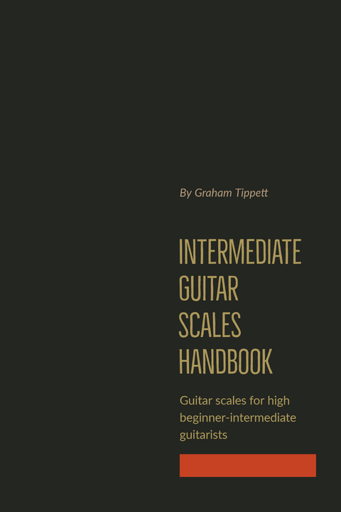 Intermediate Guitar Scales Handbook - Graham Tippett